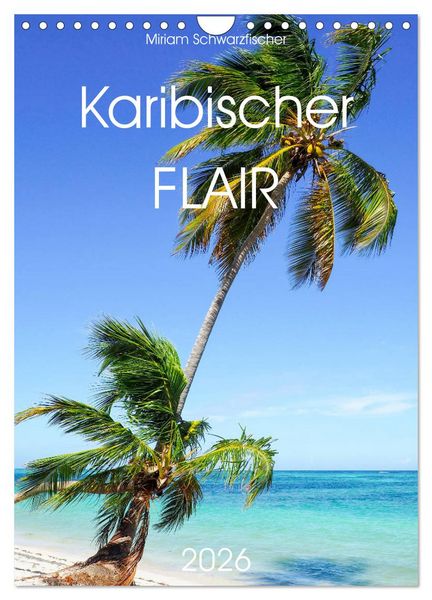 Produktbild: Karibischer Flair (Wandkalender 2026 DIN A4 hoch), CALVENDO Monatskalender