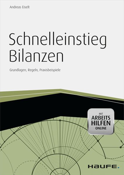 Produktbild: Schnelleinstieg Bilanzen - inkl. Arbeitshilfen online