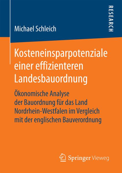 Kosteneinsparpotenziale einer effizienteren Landesbauordnung, Taschenbuch von Michael Schleich, Springer Fachmedien Wiesbaden GmbH, 9783658208653