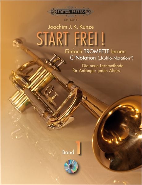 Kunze, J: Start frei/Trompete lernen (Notation in C)/m. CD
