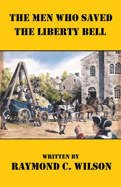 Produktbild: The Men Who Saved the Liberty Bell