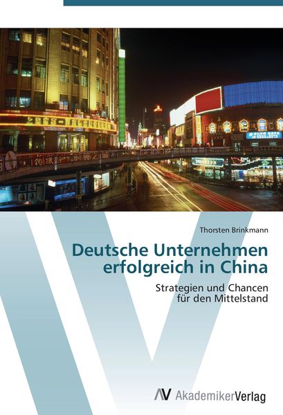 Produktbild: Deutsche Unternehmen erfolgreich in China