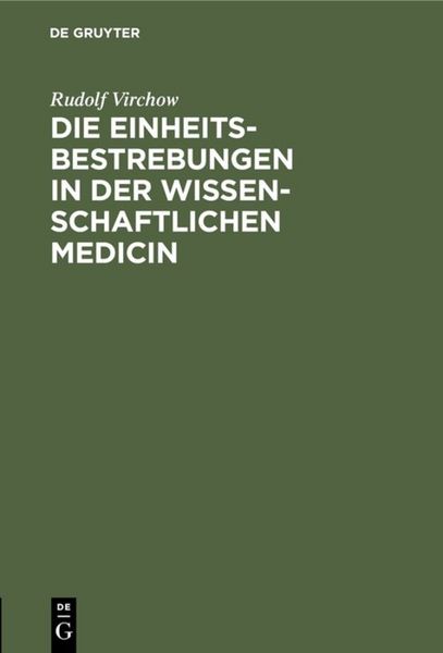 Produktbild: Die Einheitsbestrebungen in der wissenschaftlichen Medicin