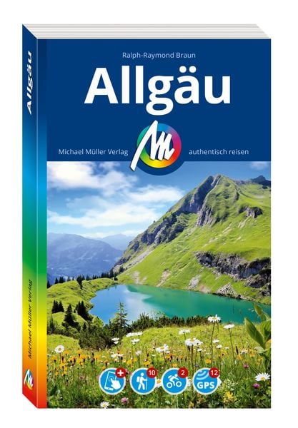 Michael Müller Reiseführer Allgäu, Taschenbuch von Ralph Raymond-Braun, Michael Müller Verlag, 9783966855525