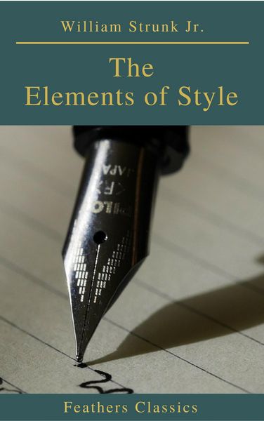 Produktbild: The Elements of Style ( 4th Edition) (Feathers Classics)