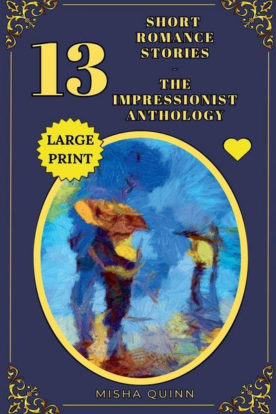 Produktbild: 13 Short Romance Stories - The Impressionist Anthology