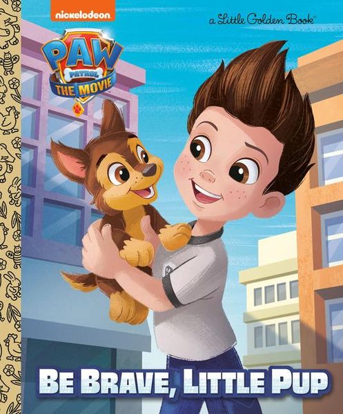 Produktbild: Paw Patrol: The Movie: Be Brave, Little Pup (Paw Patrol)