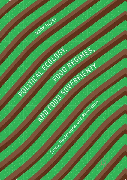 Produktbild: Political Ecology, Food Regimes, and Food Sovereignty