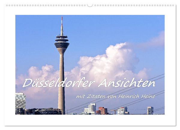 Produktbild: D&uuml;sseldorfer Ansichten mit Zitaten von Heinrich Heine (Wandkalender 2026 DIN A2 quer), CALVENDO Monatskalender