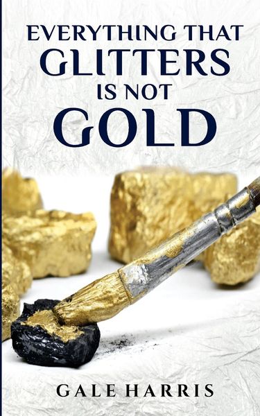 Produktbild: Everything That Glitters Is Not Gold