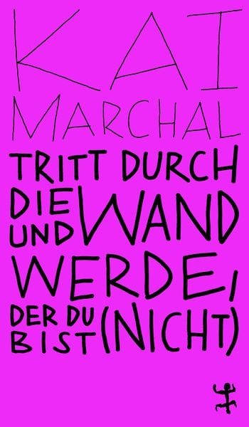 Produktbild: Tritt durch die Wand und werde, der du (nicht) bist