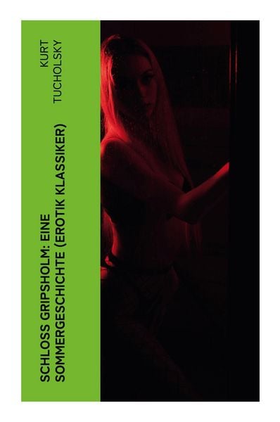 Produktbild: Schlo&szlig; Gripsholm: Eine Sommergeschichte (Erotik Klassiker)