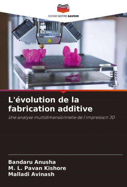 Produktbild: L'&eacute;volution de la fabrication additive