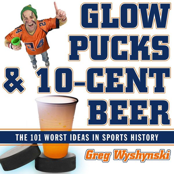 Produktbild: Glow Pucks and 10-Cent Beer