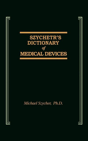 Produktbild: Szycher's Dictionary of Medical Devices