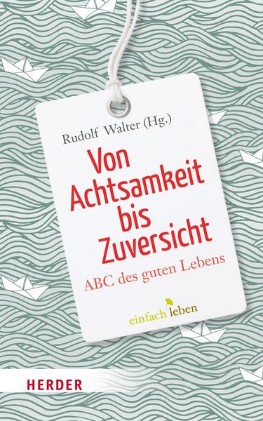 Produktbild: Von Achtsamkeit bis Zuversicht