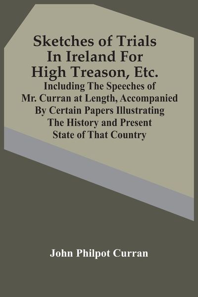Produktbild: Sketches Of Trials In Ireland For High Treason, Etc.