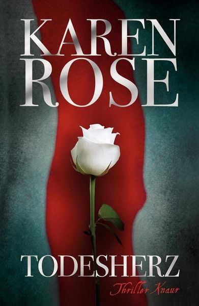 Rose, K: Todesherz, Gebundene Ausgabe von Karen Rose, Droemer Knaur