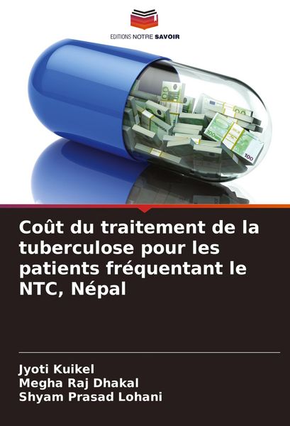 Produktbild: Co&ucirc;t du traitement de la tuberculose pour les patients fr&eacute;quentant le NTC, N&eacute;pal