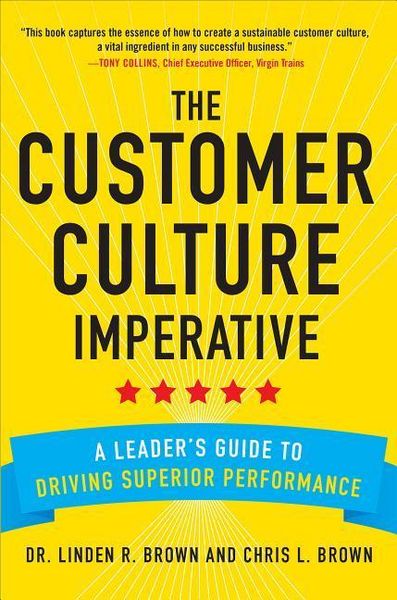 Produktbild: The Customer Culture Imperative: A Leader's Guide to Driving Superior Performance
