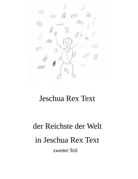 Produktbild: Der Reichste der Welt in Jeschua Rex Text