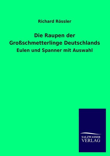 Produktbild: Die Raupen der Gro&szlig;schmetterlinge Deutschlands