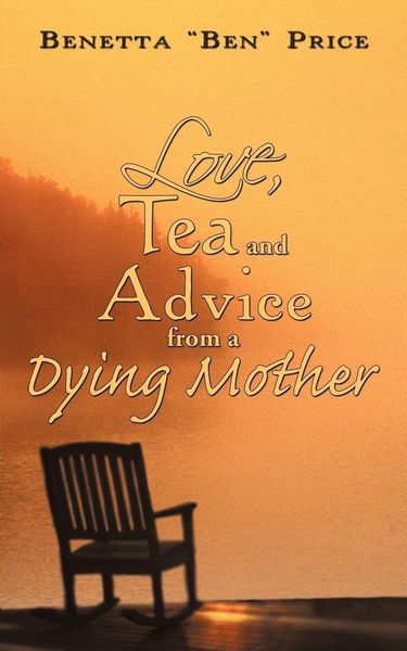 Produktbild: Love, Tea and Advice from a Dying Mother