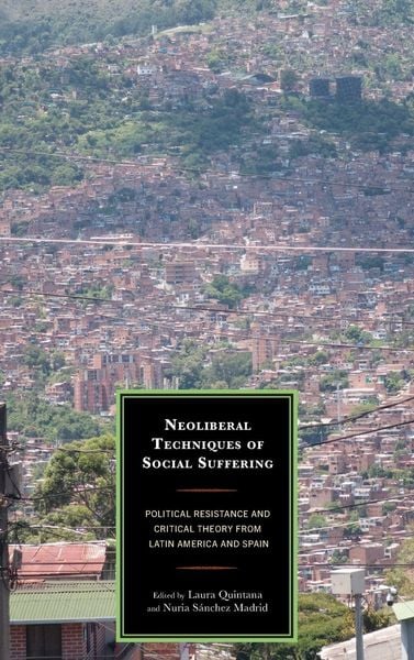 Produktbild: Neoliberal Techniques of Social Suffering