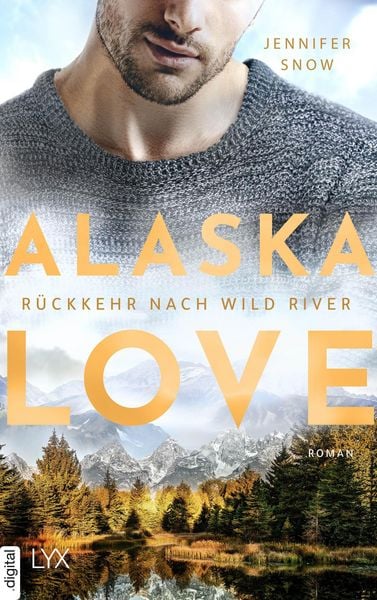 Produktbild: Alaska Love - R&uuml;ckkehr nach Wild River
