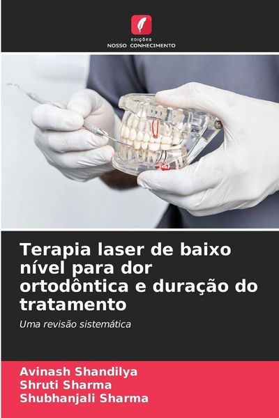 Produktbild: Terapia laser de baixo n&iacute;vel para dor ortod&ocirc;ntica e dura&ccedil;&atilde;o do tratamento