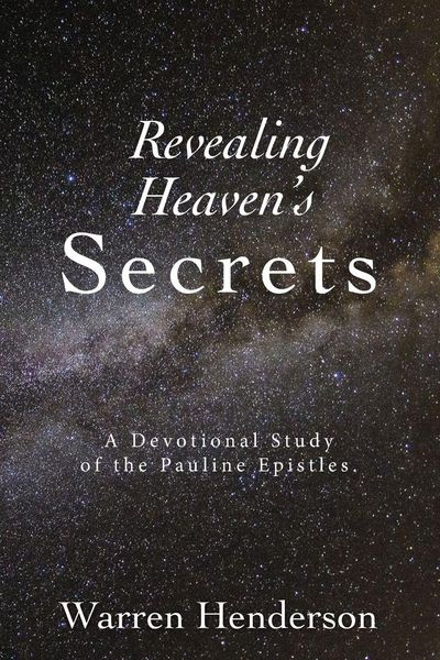 Produktbild: Revealing Heaven's Secrets - A Devotional Study of the Pauline Epistles