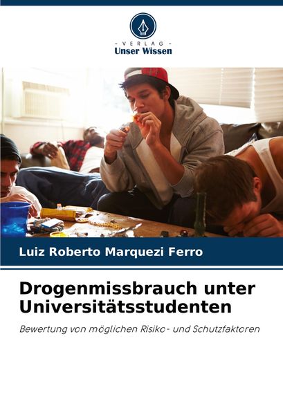 Produktbild: Drogenmissbrauch unter Universit&auml;tsstudenten