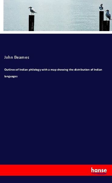 Produktbild: Outlines of Indian philology with a map showing the distribution of Indian languages