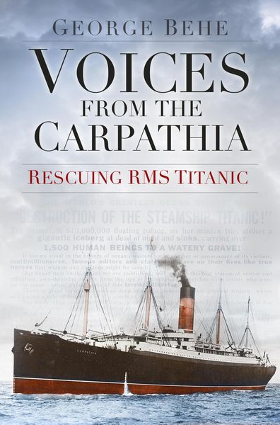 Produktbild: Voices from the Carpathia: Rescuing RMS Titanic