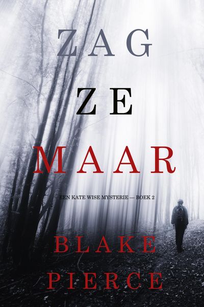 Produktbild: Zag Ze Maar (Een Kate Wise Mysterie - Boek 2)