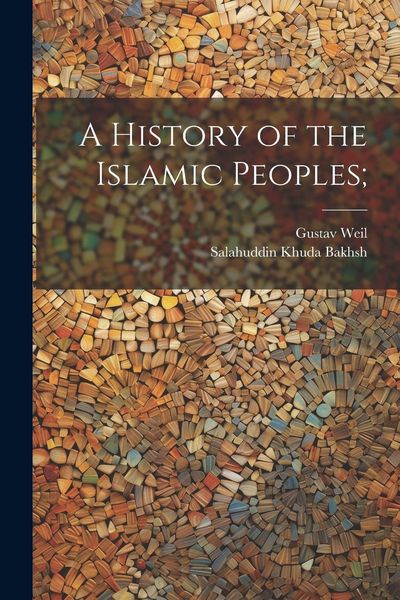 Produktbild: A History of the Islamic Peoples;