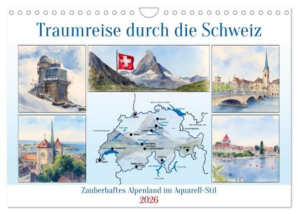Produktbild: Traumreise durch die Schweiz (Wandkalender 2026 DIN A4 quer), CALVENDO Monatskalender