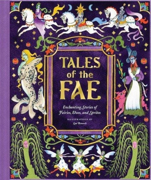 Tales of the Fae, Gebundene Ausgabe von Lou Benesch, Abrams & Chronicle Books, 978-1-79723-770-1