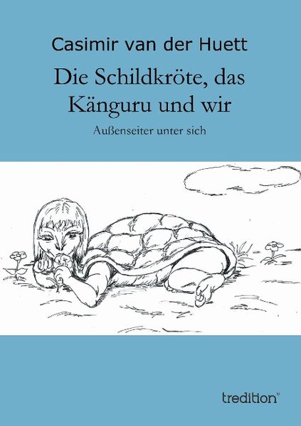 Produktbild: Die Schildkr&ouml;te, das K&auml;nguru und wir