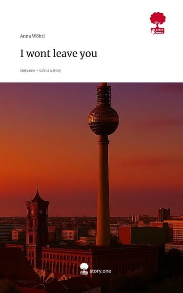 Produktbild: I wont leave you. Life is a Story - story.one