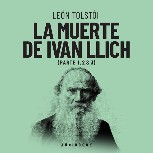 La muerte de Ivan Ilich - Leo N. Tolstoi, Audio, 4066004660707