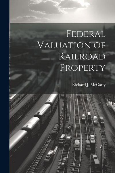 Produktbild: Federal Valuation of Railroad Property