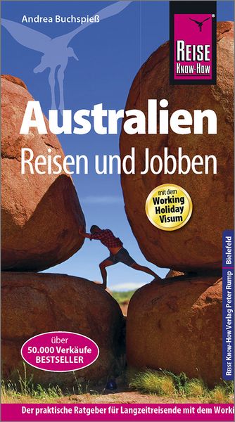Reise Know-How Reiseführer Australien - Reisen und  Jobben  mit dem Working Holiday Visum