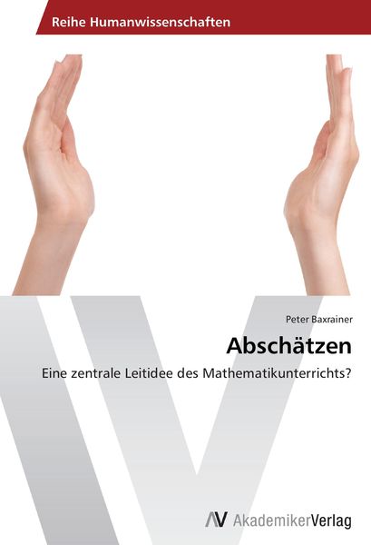 Abschätzen, Taschenbuch von Peter Baxrainer, AV Akademikerverlag, 9783639466997