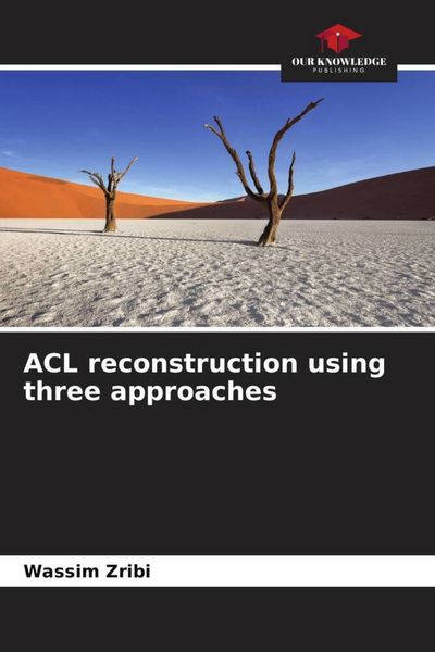 Produktbild: ACL reconstruction using three approaches