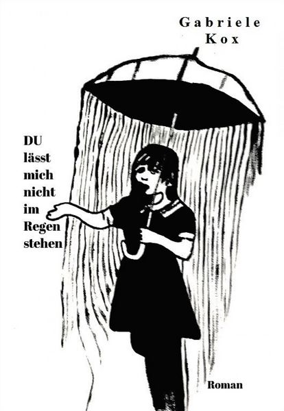 Produktbild: DU l&auml;sst mich nicht im Regen stehen