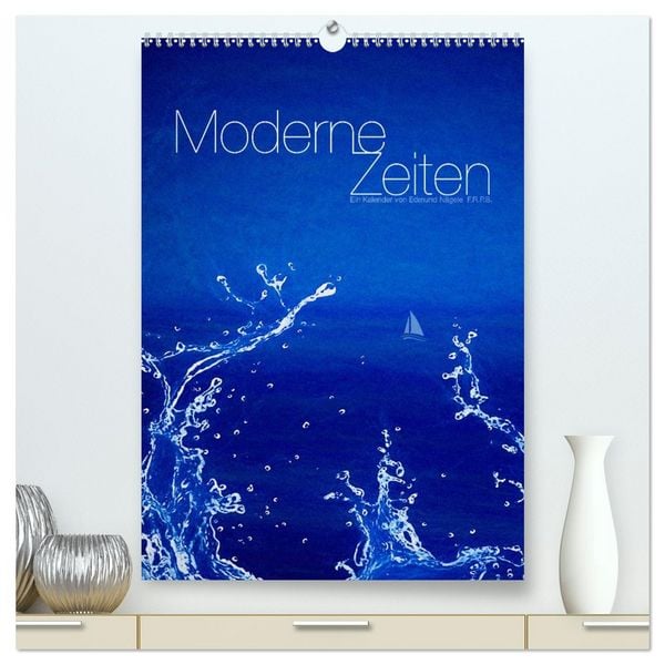 Produktbild: Moderne Zeiten (hochwertiger Premium Wandkalender 2026 DIN A2 hoch), Kunstdruck in Hochglanz