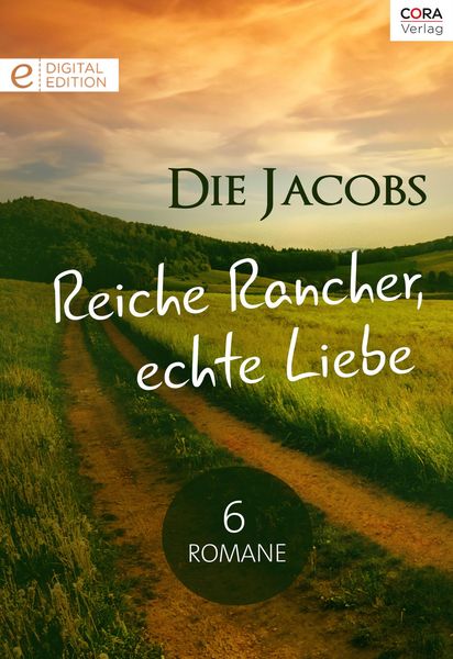 Produktbild: Die Jacobs - Reiche Rancher, echte Liebe - 6 Romane
