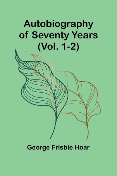 Produktbild: Autobiography Of Seventy Years (Vol. 1-2)
