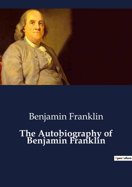 Produktbild: The Autobiography of Benjamin Franklin
